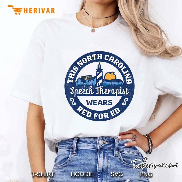 Red For Ed Shirt North Carolina Speech Therapist Ladies Tee