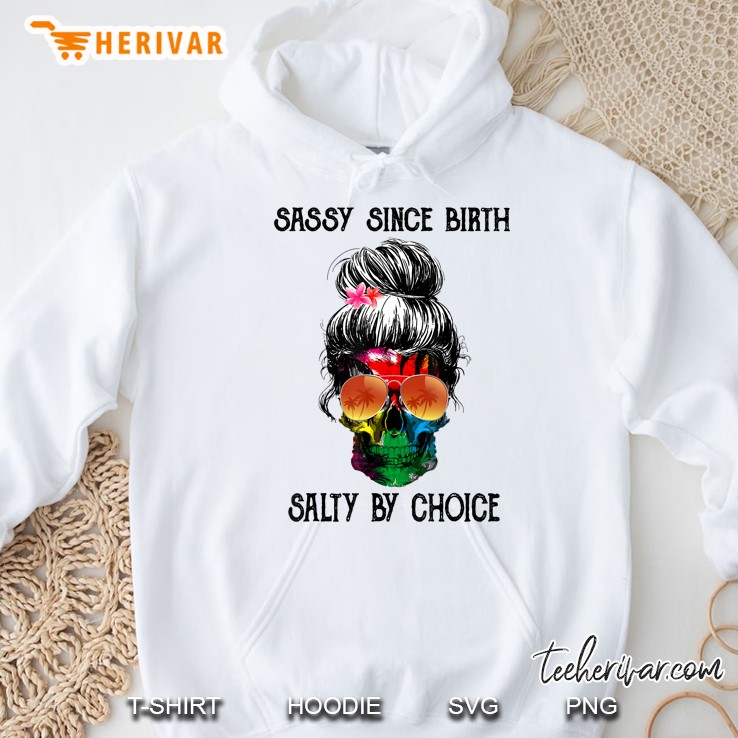 Woman Skull Lady Sassy Since Birth Salty By Choice Mugs