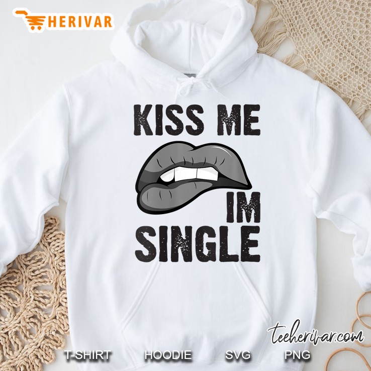 Womens Funny Graphic Kiss Me I'm Single Mugs