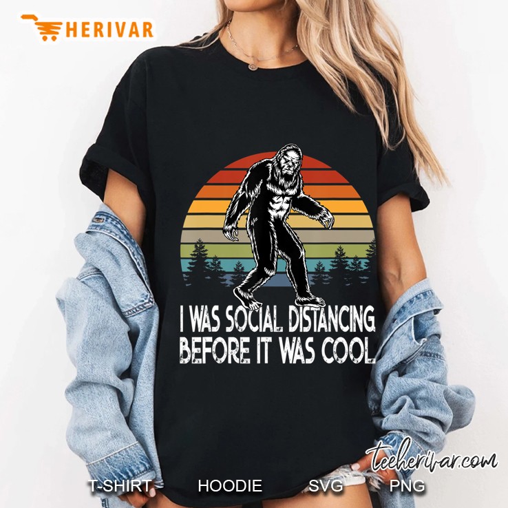 Bigfoot - I Was Social Distancing Before It Was Cool Ladies Tee