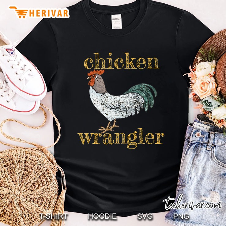 Chicken Wrangler Urban Farmer Funny Shirt