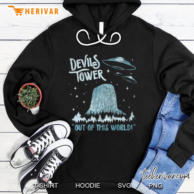 Devils Tower Monument - Out Of This World! Funny Ufo Shirt Hoodie