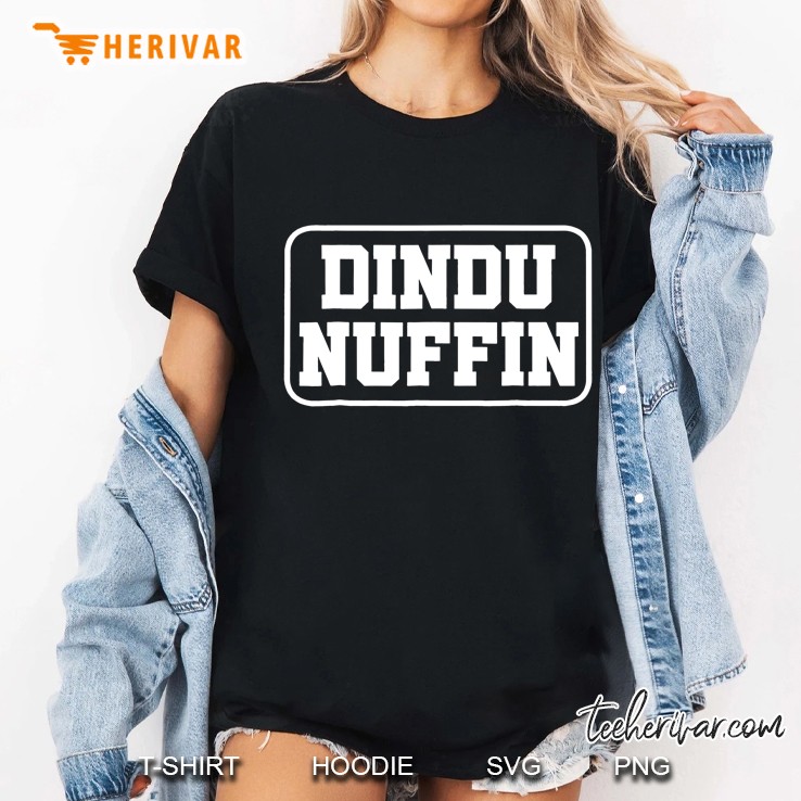 Dindu Nuffin Ladies Tee