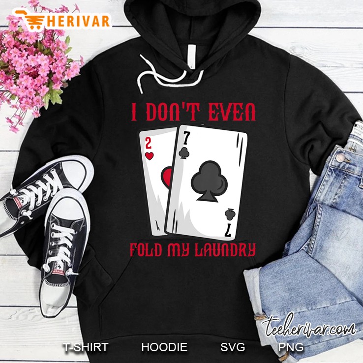 Funny Bluffing Poker Tshirt For A Casino Lover Hoodie