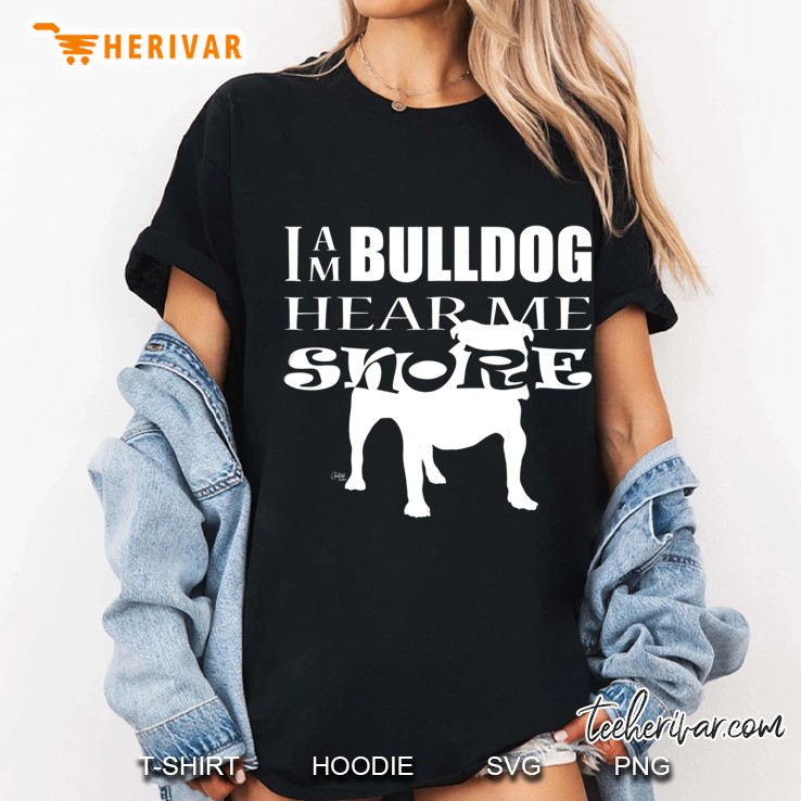 Funny Bulldog I Am Bulldog Hear Me Snore Ladies Tee