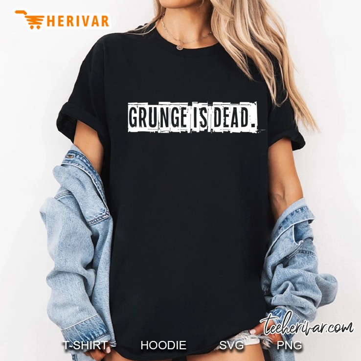Grunge Is Dead, Music 90S, Rock, Music Genre Ladies Tee