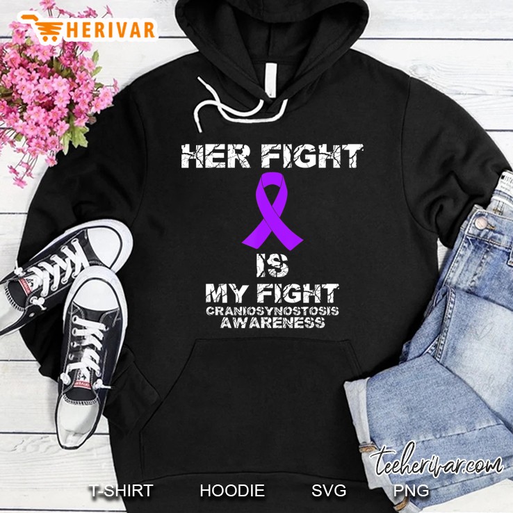 Her Fight Is My Fight Craniosynostosis Awareness Tee Shirt Hoodie