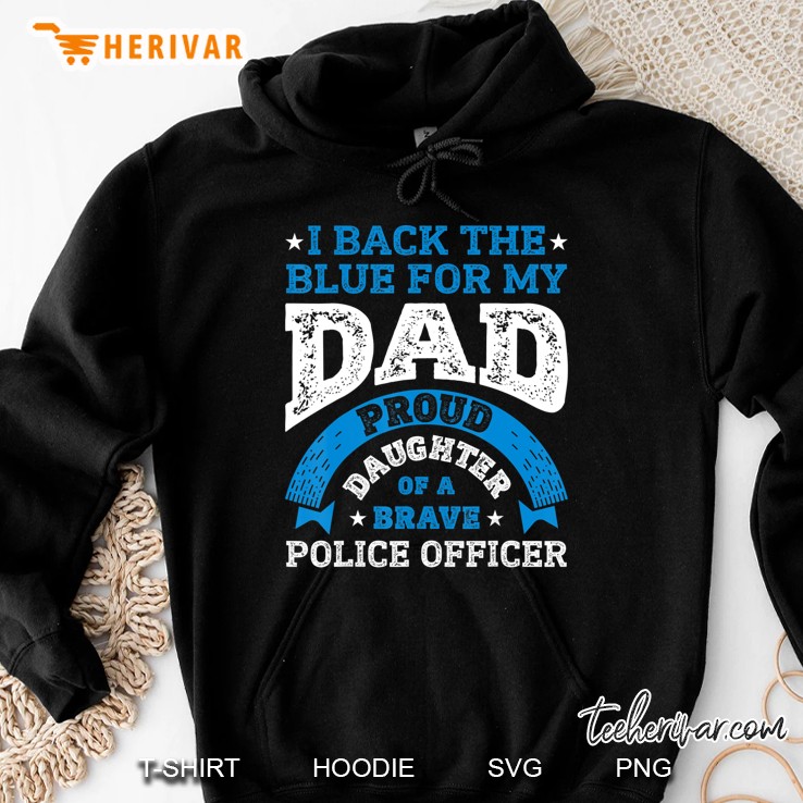 I Back The Blue For My Dad Police Officer Daughter Mugs