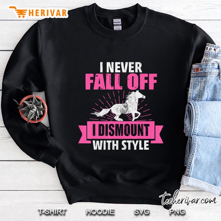 I Never Fall Off I Dismount With Style - Funny Horse Riding Mugs