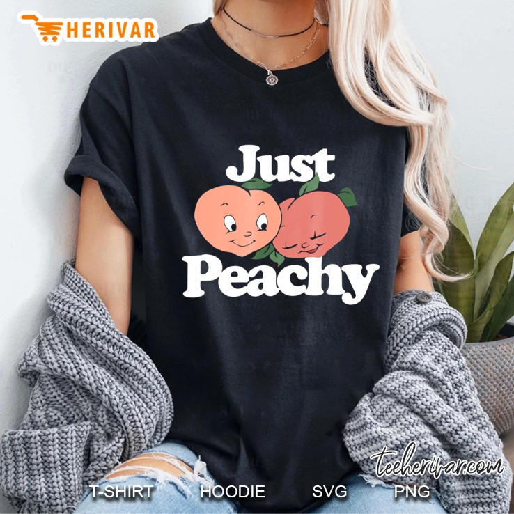 Just Peachy Shirt Vintage Peaches Retro Peach Shirts Ladies Tee