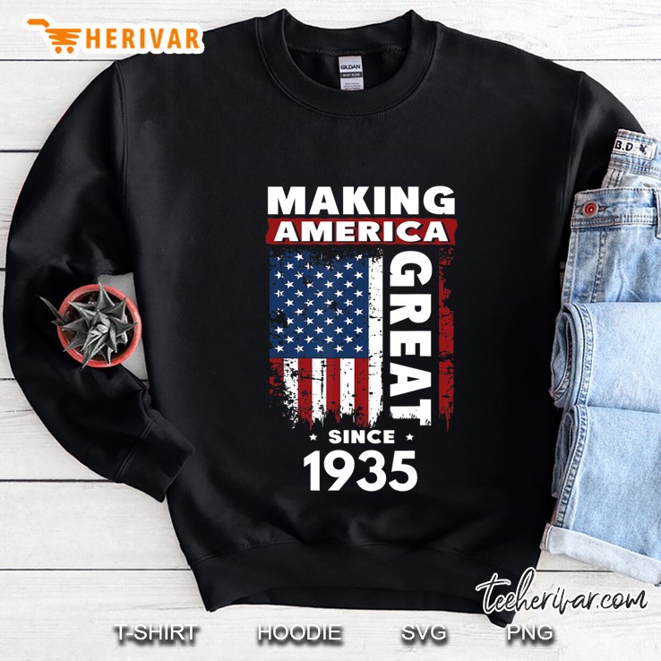 Making America Great Since 1935 Ver2 Sweatshirt