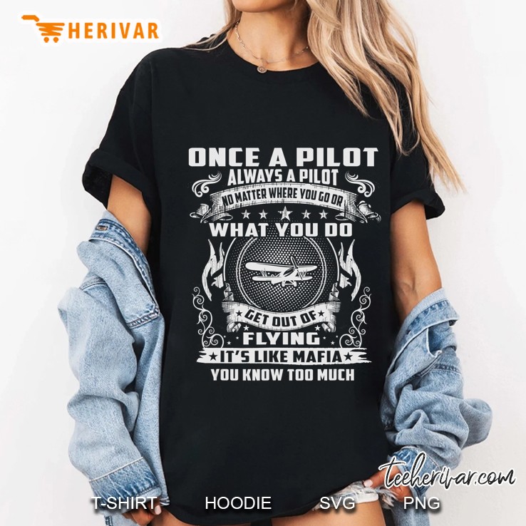 Once A Pilot Always A Pilot Ladies Tee