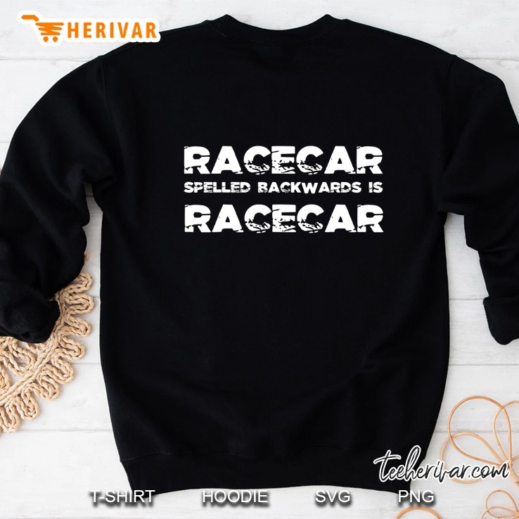 Racecar Spelled Backwards Funny Car Mechanic Race Car Sweatshirt