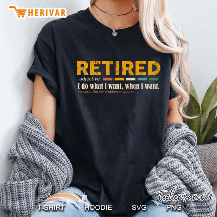 Retired Definition - Funny Retirement Gift Retired Adjective Hoodie