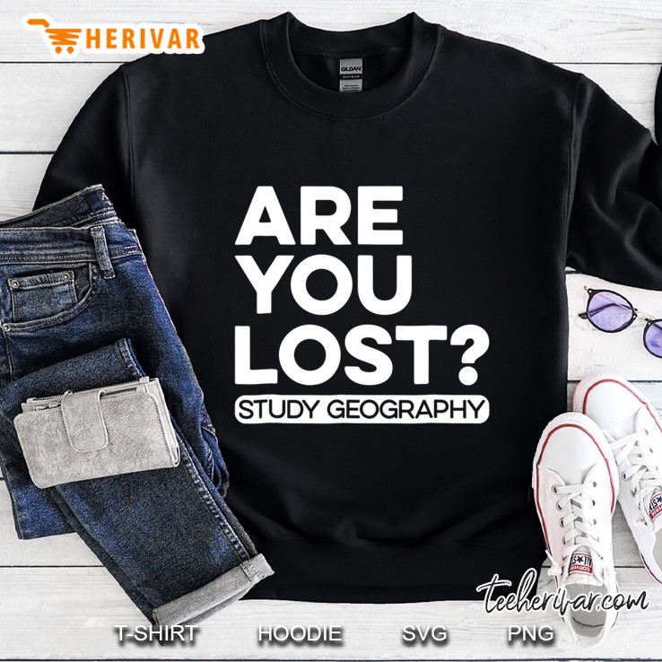 Study Geography School Class Subject Funny Sweatshirt