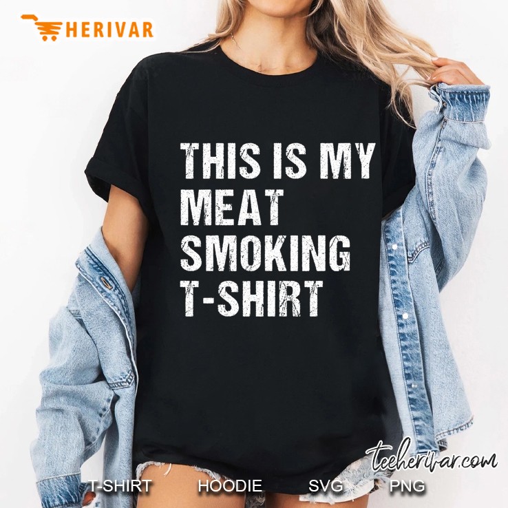 This Is My Meat Smoking Bbq Lover Gifts Grill Ladies Tee
