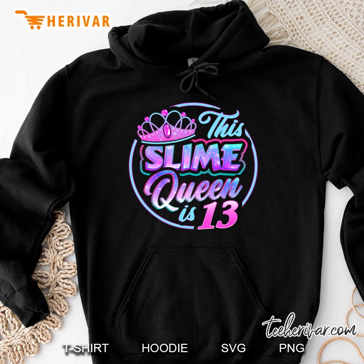 This Slime Queen Is 13 Girls Birthday Party Hoodie