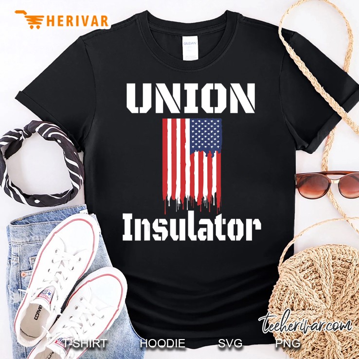 Union Insulator Gift Union Worker Usa American Flag Shirt