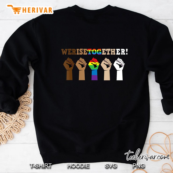 We Rise Together Shirt, Support Gay Pride Black Lives Kind Mugs