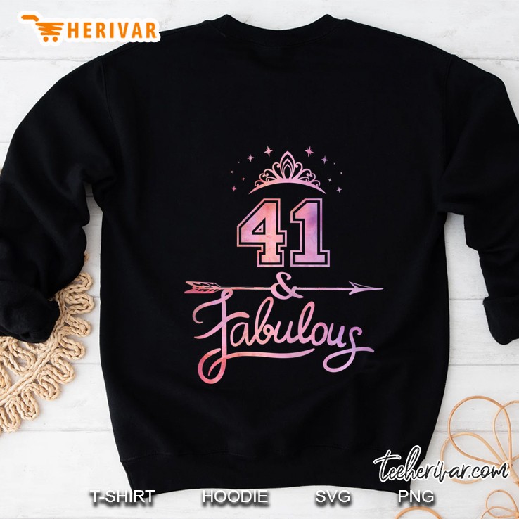 Women 41 Years Old And Fabulous Happy 41St Birthday Sweatshirt