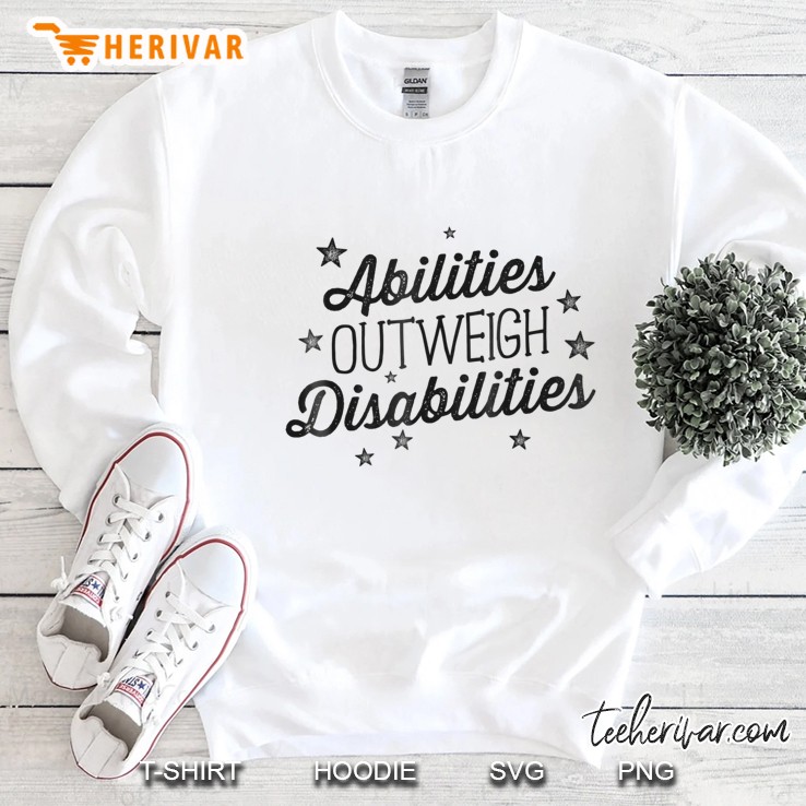 Abilities Outweigh Disabilities Speech Therapy Slp Sweatshirt