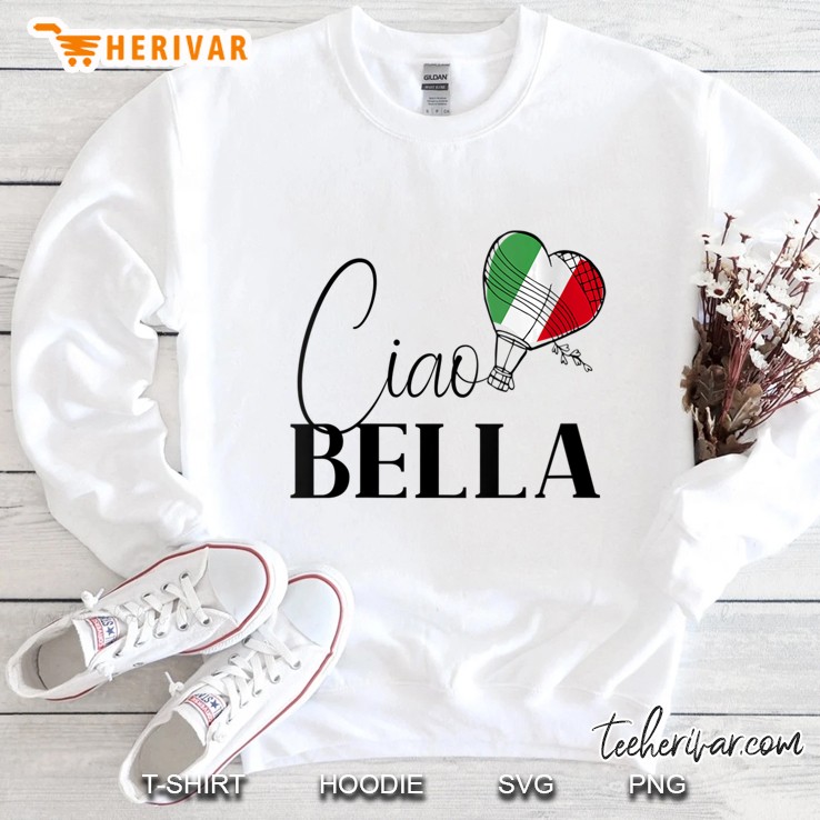 Womens Ciao Bella Italy Graphic For A Romantic Italy Honeymoon Sweatshirt