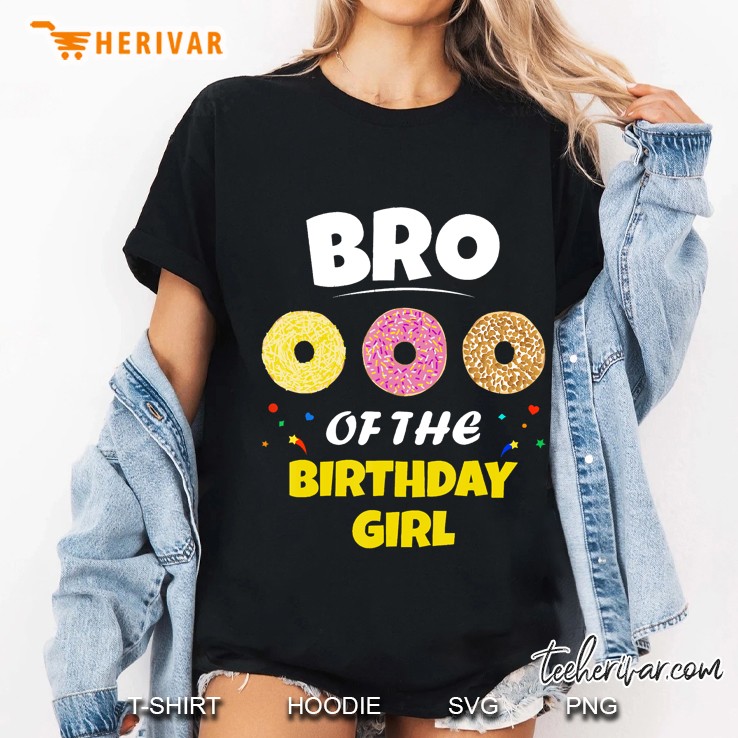 Bro Of The Birthday Girl Love Donut Party Day Theme Ladies Tee