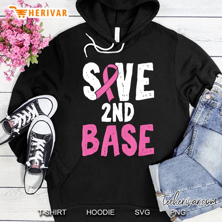 Breast Cancer Awareness Month Save Second 2Nd Base Hoodie
