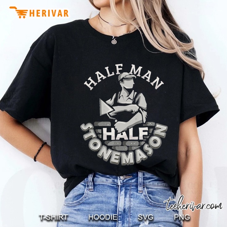 Half Man Half Stonemason Construction Ladies Tee
