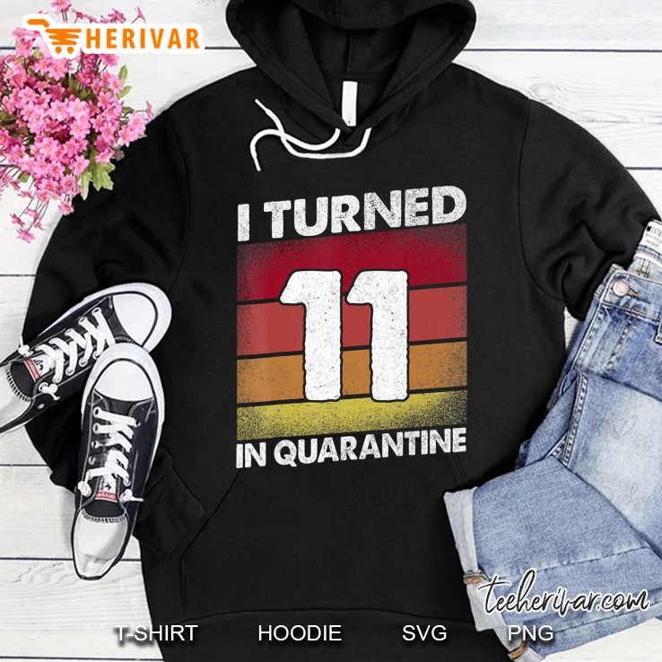 I Turned 11 In Quarantine 2020 11 Years Old 11Th Birthday Hoodie