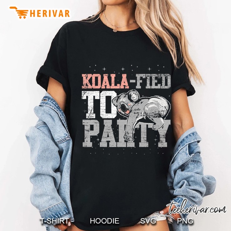 Koalafied To Party Koala Bear Hoodie