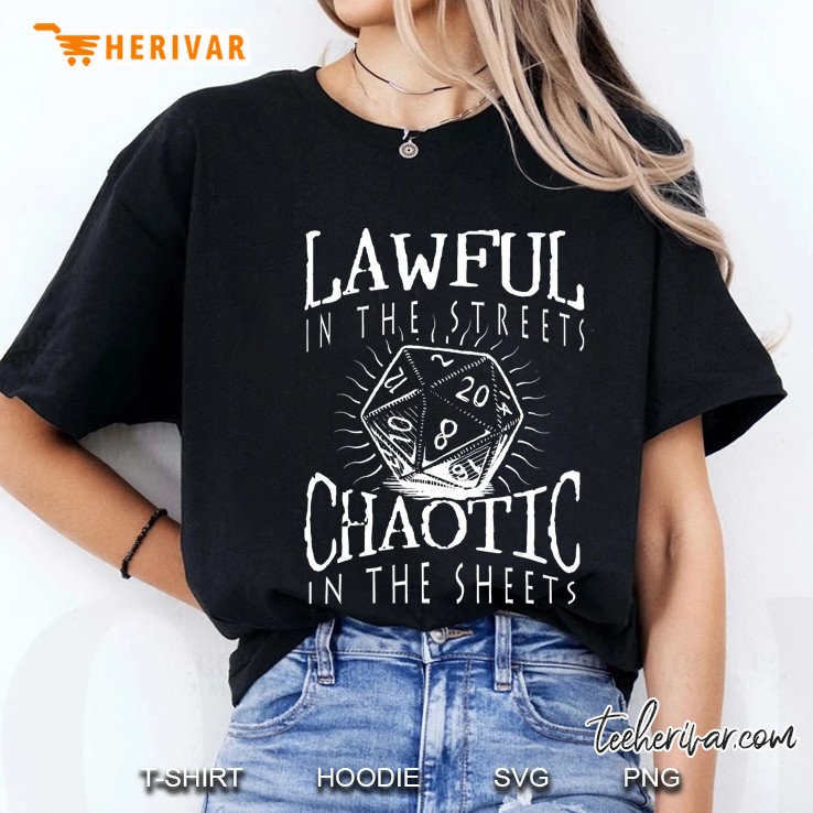 Lawful In The Streets Chaotic In The Sheets . Rpg Hoodie