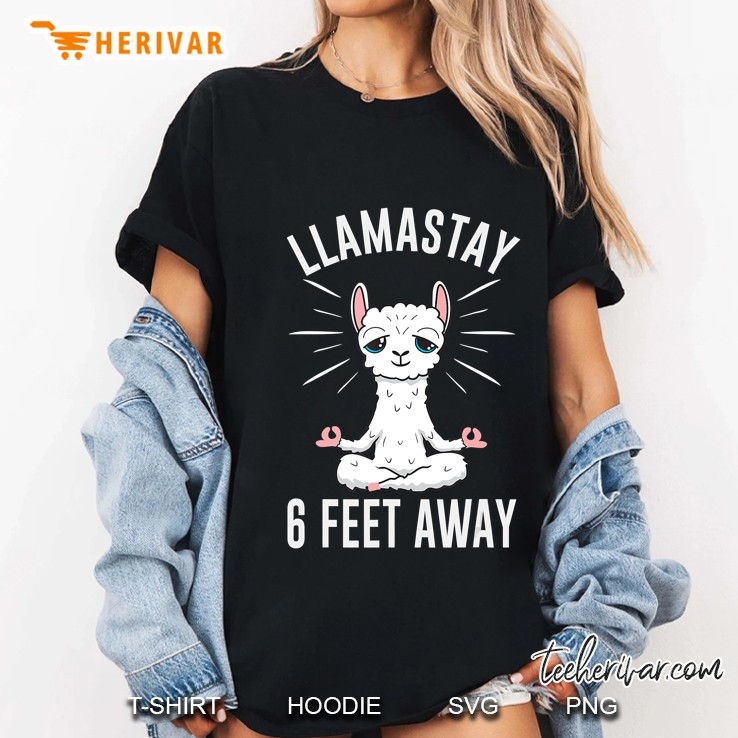 Llamastay 6 Feet Away Funny Social Distancing Llama Yoga Hoodie