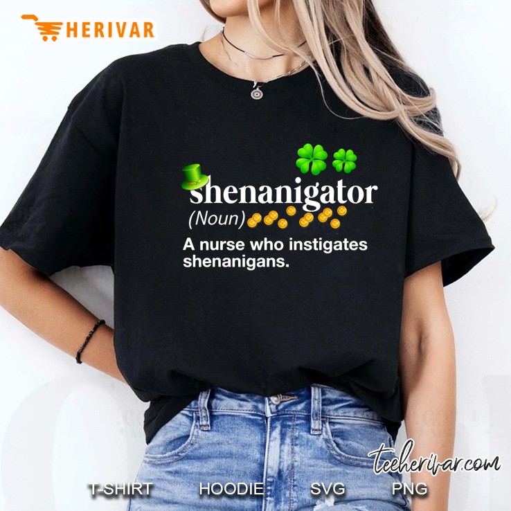 Nurse Irish Shenanigator A Nurse Who Instigates Shenanigan Ladies Tee