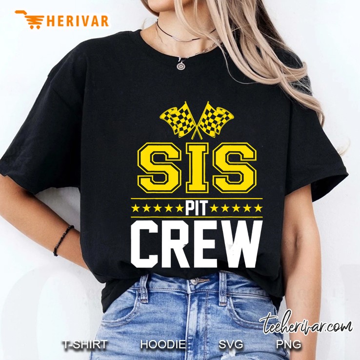Sis Pit Crew Hosting Car Race Birthday Party Ladies Tee