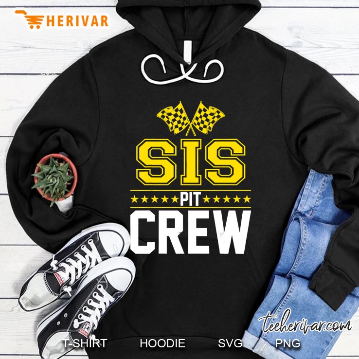 Sis Pit Crew Hosting Car Race Birthday Party Hoodie