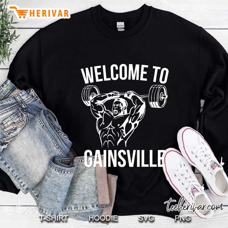Welcome To Gainsville With Jacked Guy Doing Triceps Sweatshirt