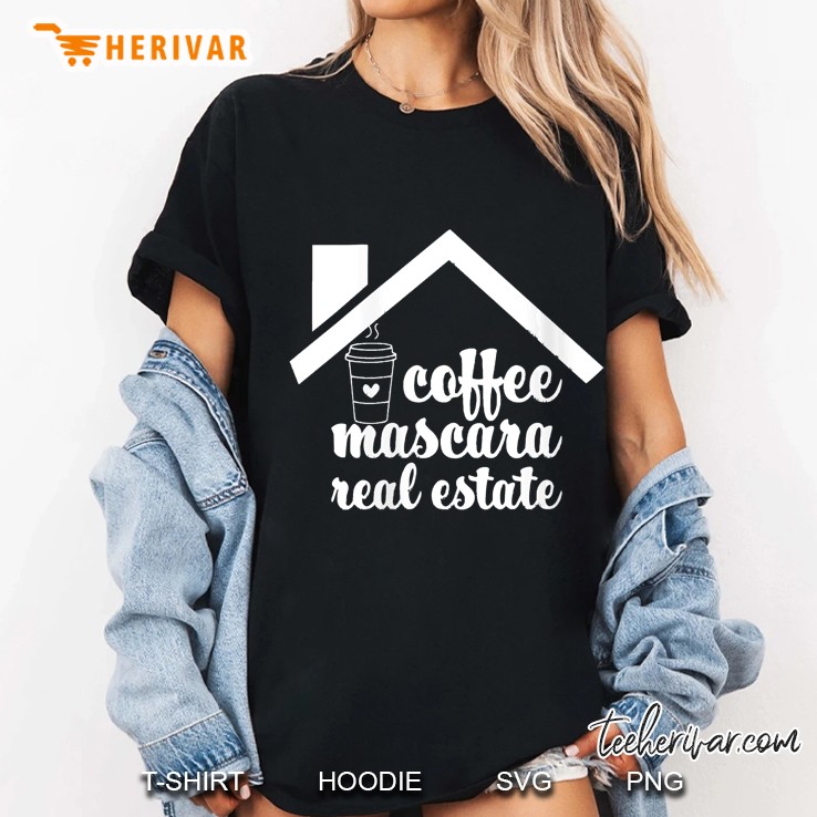 Womens Real Estate Agent Gift Coffee Broker Realtor Mascara Makeup Ladies Tee