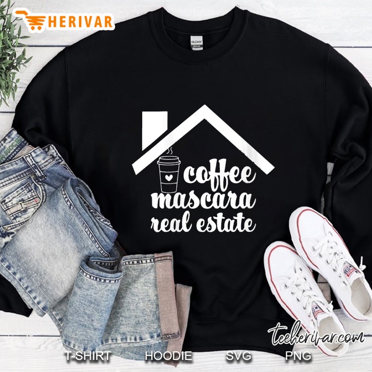 Womens Real Estate Agent Gift Coffee Broker Realtor Mascara Makeup Sweatshirt