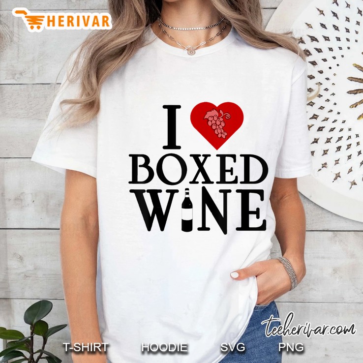 Funny Wine Drinker Gifts For Women & Men I Love Boxed Wine Ladies Tee