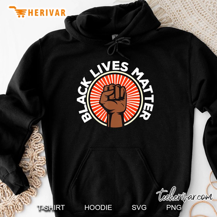 Black Lives Matter Blm, Social Justice Tee For Activists Hoodie