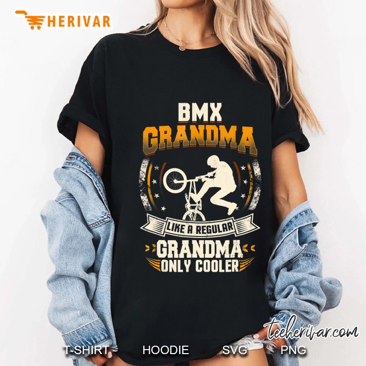 Bmx Grandma Like A Regular Grandma Only Cooler Hoodie