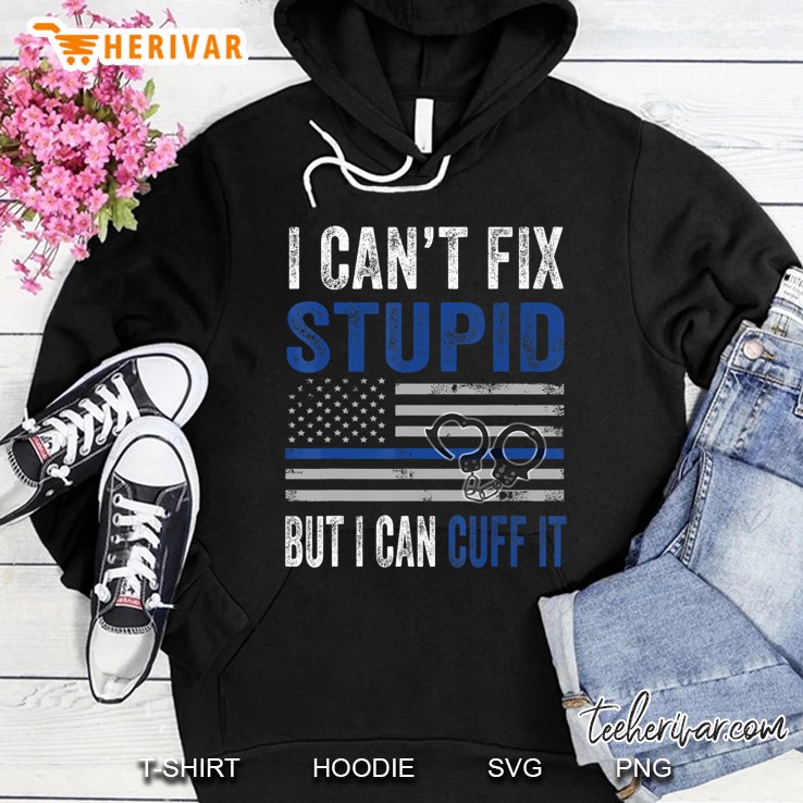 Can't Fix Stupid But I Can Cuff It Blue Line American Flag Mugs