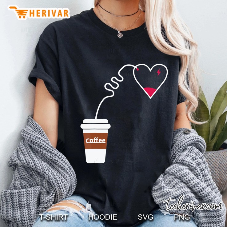 I Love Coffee , Coffee Full Charge My Heart Ladies Tee