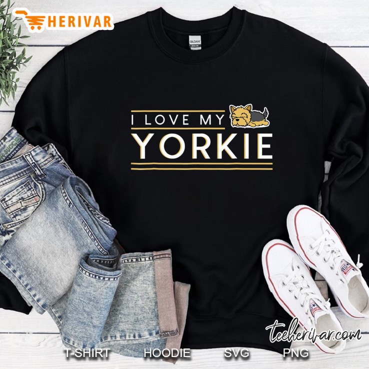 I Love My Yorkie Sweatshirt