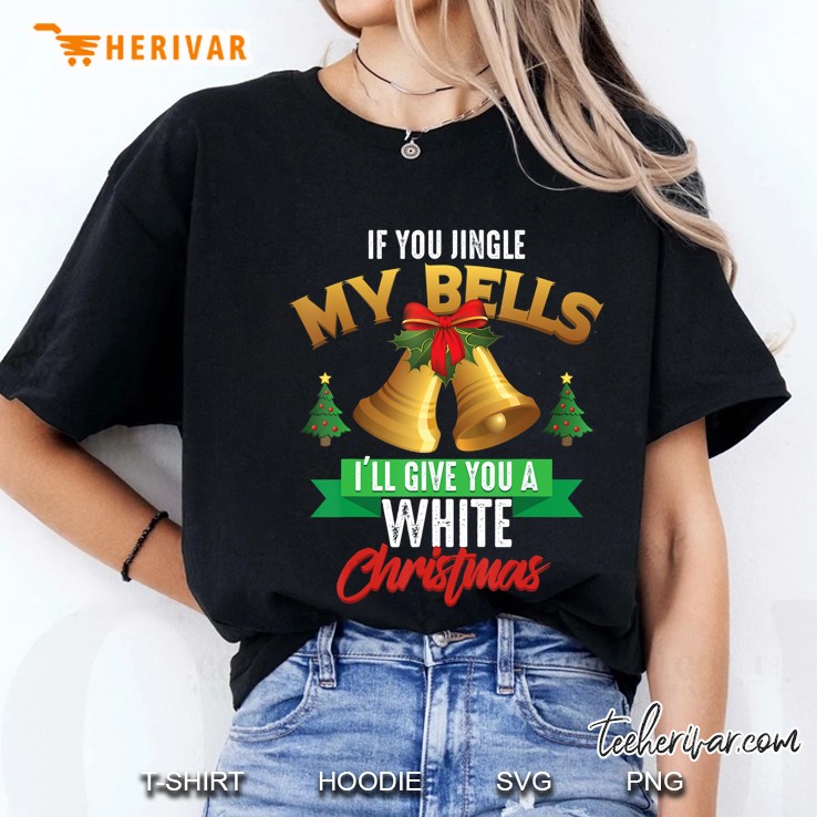 If You Jingle My Bells I
