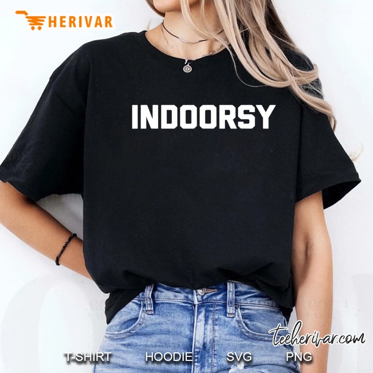 Indoorsy Funny Saying Sarcastic Novelty Humor Cute Ladies Tee