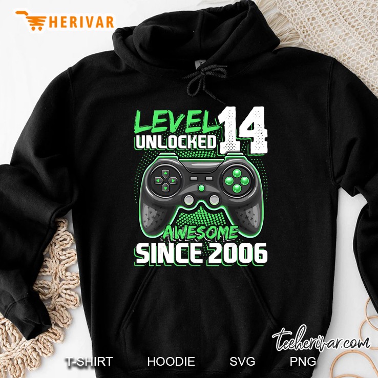 Level 14 Unlocked Awesome 2006 Video Game 14Th Birthday Gift Hoodie