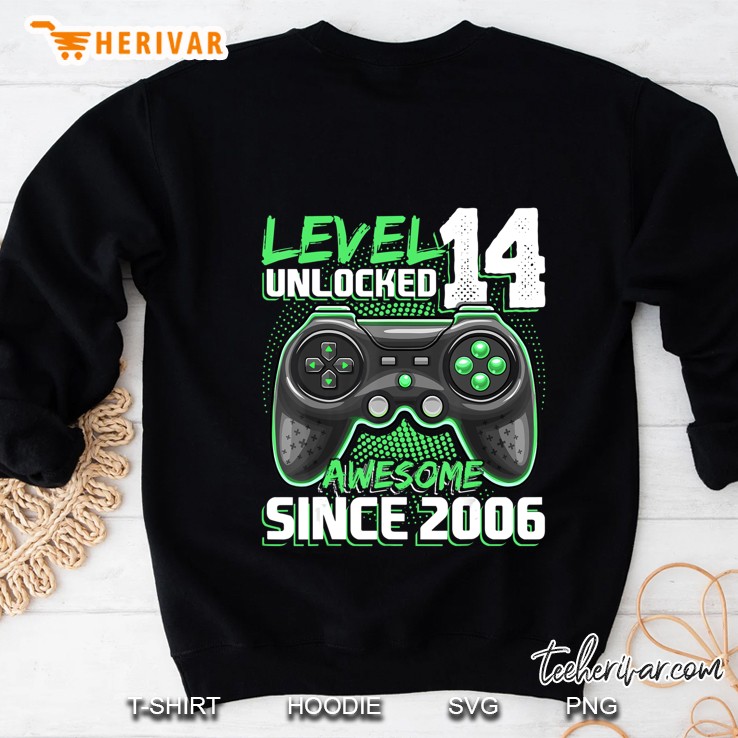 Level 14 Unlocked Awesome 2006 Video Game 14Th Birthday Gift Sweatshirt