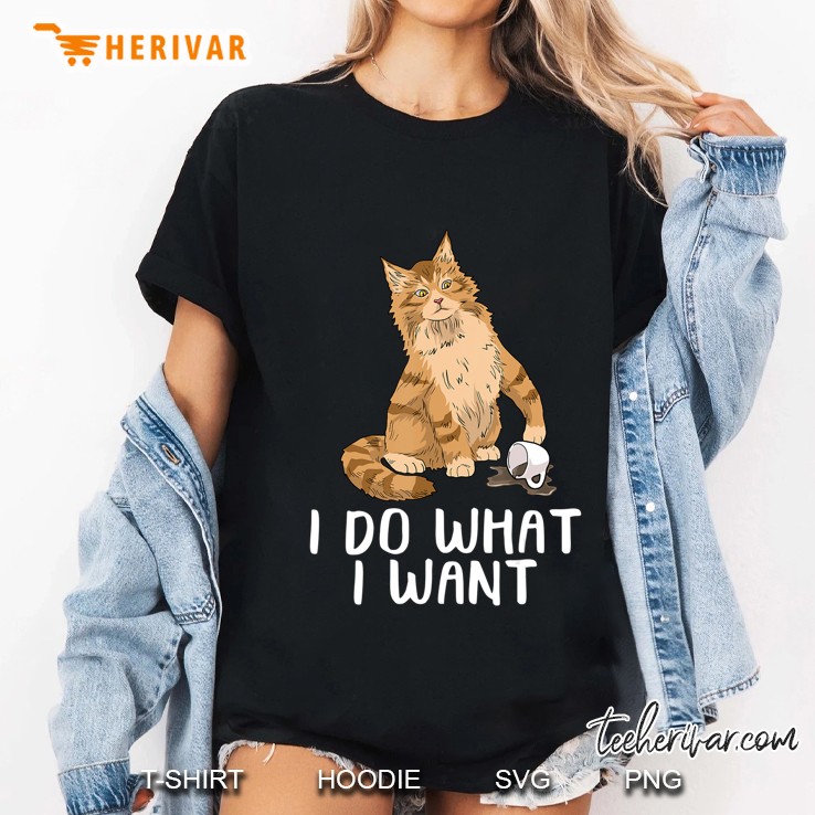 Maine Coon Cat Tshirt I Do What I Want Ca Funny Cat Ladies Tee